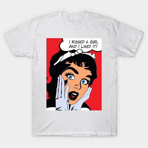 I Kissed A Girl And I Liked It T-Shirt by muoicham haohao